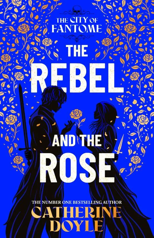 The Rebel and the Rose | 9781398528642 The Rebel and the Rose