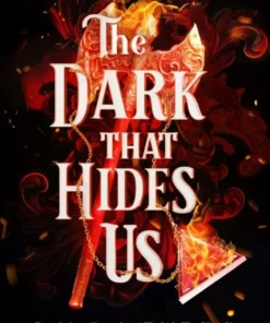 The Dark That Hides Us