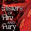 Sisters of Fire and Fury | 9781398536548 Sisters of Fire and Fury | 9781398536548