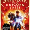 Skandar and the Unicorn Thief | 9781398554283 Skandar and the Unicorn Thief | 9781398554283