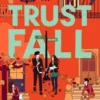 Trust Fall - From the no. 1 bestselling author of Better than the Movies | 9781471422201 Trust Fall - From the no. 1 bestselling author of Better than the Movies | 9781471422201