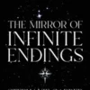 The Mirror of Infinite Endings | 9781399732376