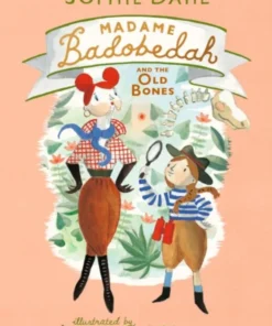 Madame Badobedah and the Old Bones