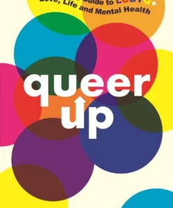 An Uplifting Guide to LGBTQ+ Love, Life and Mental Health