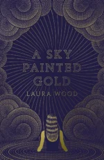 A Sky Painted Gold | 9781406399615 A Sky Painted Gold | 9781406399615
