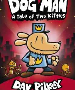 Dog Man:A Tale of Two Kitties