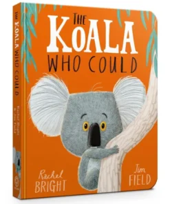 The Koala Who Could Board Book