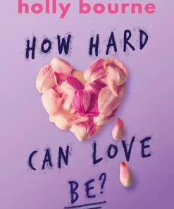 How Hard Can Love Be?