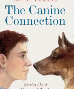 The Canine Connection Stories about Dogs and People