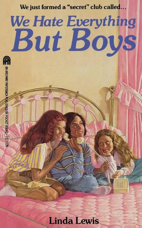 We Hate Everything But Boys | 9781416975373 We Hate Everything But Boys