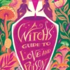 A Witch's Guide to Love and Poison | 9781510107038