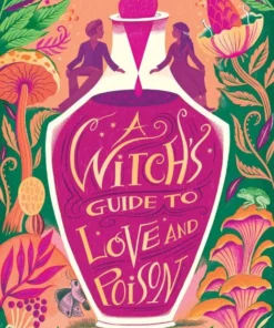 A Witch's Guide to Love and Poison