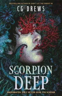 Scorpion Deep - An intoxicating queer YA horromance from the NYT bestselling author of Don't Let the Forest In | 9781444983999 Scorpion Deep - An intoxicating queer YA horromance from the NYT bestselling author of Don't Let the Forest In