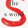 The S-Word | 9780743292580 The S-Word | 9780743292580
