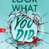 Look What You Did | 9781847493736 Look What You Did | 9781847493736