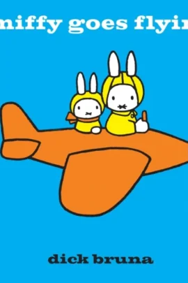 Miffy Goes Flying