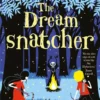 The Dreamsnatcher | 9781471121654 The Dreamsnatcher | 9781471121654