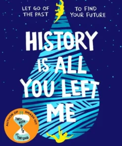 History Is All You Left Me