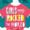 Girls Who Rocked The World | 9781471170256