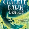 The Crackledawn Dragon | 9781471172670