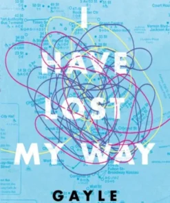 I Have Lost My Way