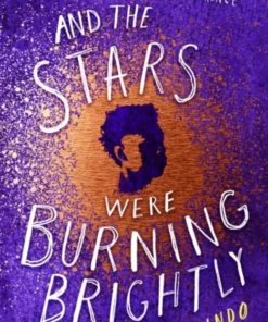 And the Stars Were Burning Brightly