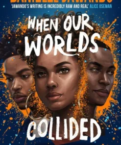 When Our Worlds Collided