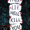 This Lie Will Kill You | 9781471180729 This Lie Will Kill You | 9781471180729