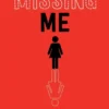 Missing Me | 9781471185786 Missing Me | 9781471185786