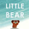 Brave Little Bear The Adorable New Story from the Author of the Duck Who Didn't Like Water | 9789090418728