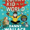 The Luckiest Kid in the World | 9781471197697 The Luckiest Kid in the World | 9781471197697