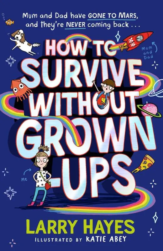 How to Survive Without Grown-Ups | 9781471198342 How to Survive Without Grown-Ups