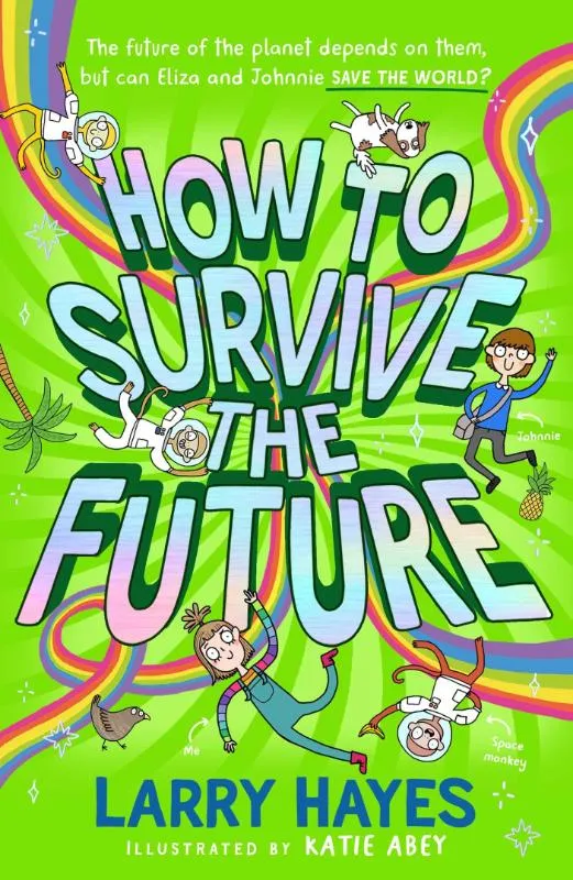 How to Survive The Future | 9781471198380 How to Survive The Future