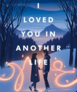 I Loved You in Another Life