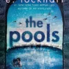 The Pools - the dazzling new novel from New York Times bestselling author of We Were Liars | 9781526632814