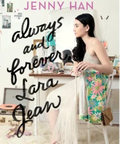 Always and Forever, Lara Jean