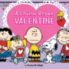 A Charlie Brown Valentine | 9781481481540 A Charlie Brown Valentine | 9781481481540