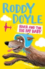 Rover and the Big Fat Baby | 9781509833757 Rover and the Big Fat Baby | 9781509833757