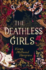 The Deathless Girls | 9781510109063