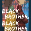 Black Brother, Black Brother | 9789493366497