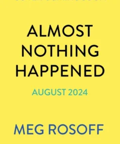 Almost Nothing Happened