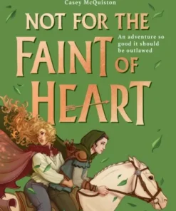 Not for the Faint of Heart