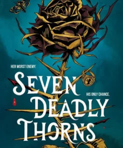 Seven Deadly Thorns - Your next romantasy obsession