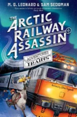 The Arctic Railway Assassin | 9781529077315
