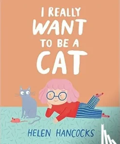 I Really Want To Be a Cat