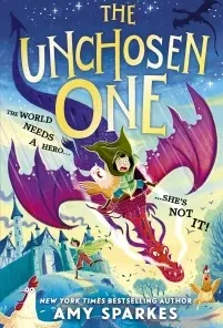 The world needs a hero. She's not it! A funny and magical adventure for ages 8-10, from the author of THE HOUSE AT THE EDGE OF MAGIC