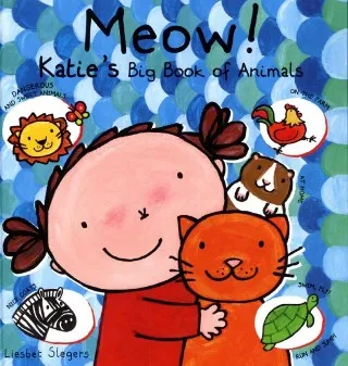 Meow! Katie's Big Book of Animals | 9781605371894 Meow! Katie's Big Book of Animals