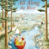 All along the river | 9781605374017