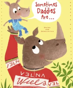 Sometimes daddies are…