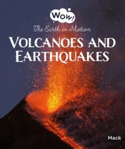 Volcanoes and Earthquakes